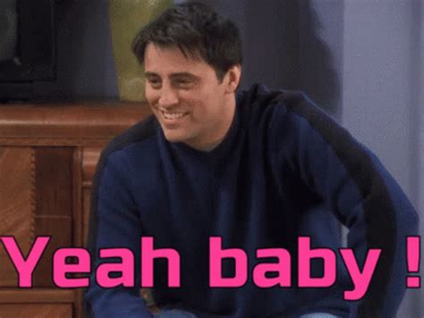 Yes Baby We Like That .